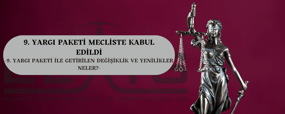 9. Yargı Paketi Mecliste Kabul Edildi - 9-yargi-paketi-mecliste-kabul-edildi