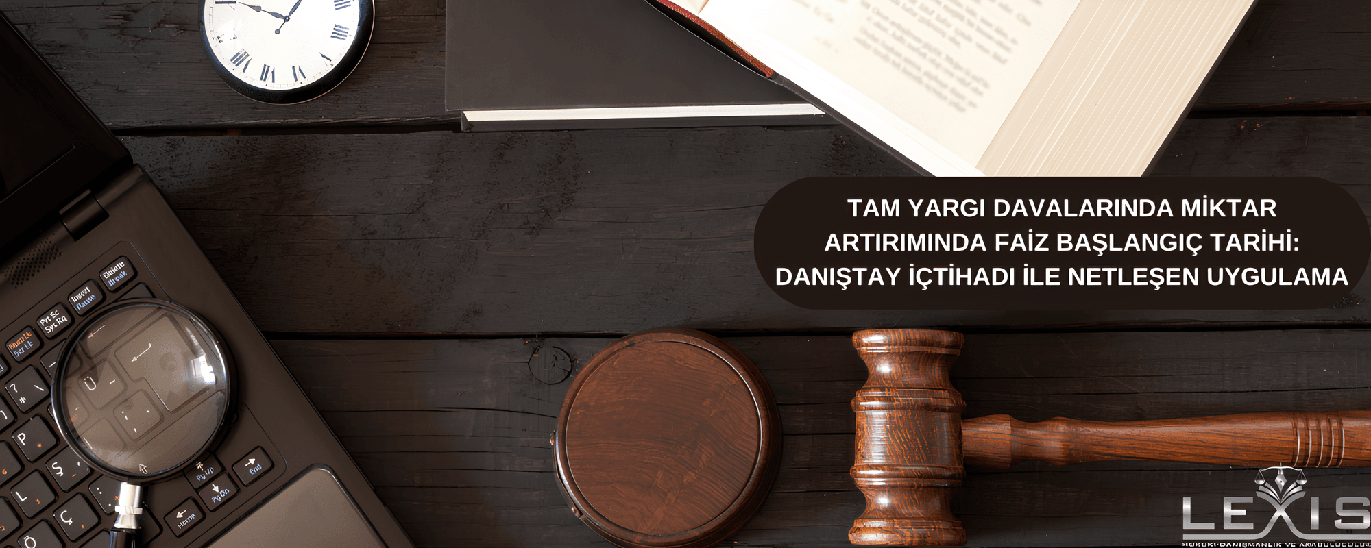 Tam Yargı Davalarında Miktar Artırımında Faiz Başlangıç Tarihi: Danıştay İçtihadı İle Netleşen Uygulama - tam-yargi-davalarinda-miktar-artiriminda-faiz-baslangic-tarihi-danistay-ictihadi-ile-netlesen-uygulama