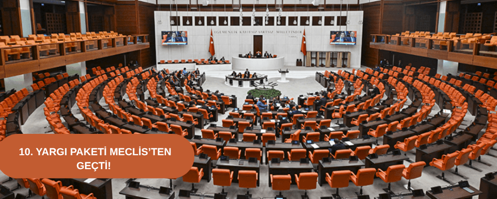 10. Yargı Paketi Meclis’ten Geçti!  - 305