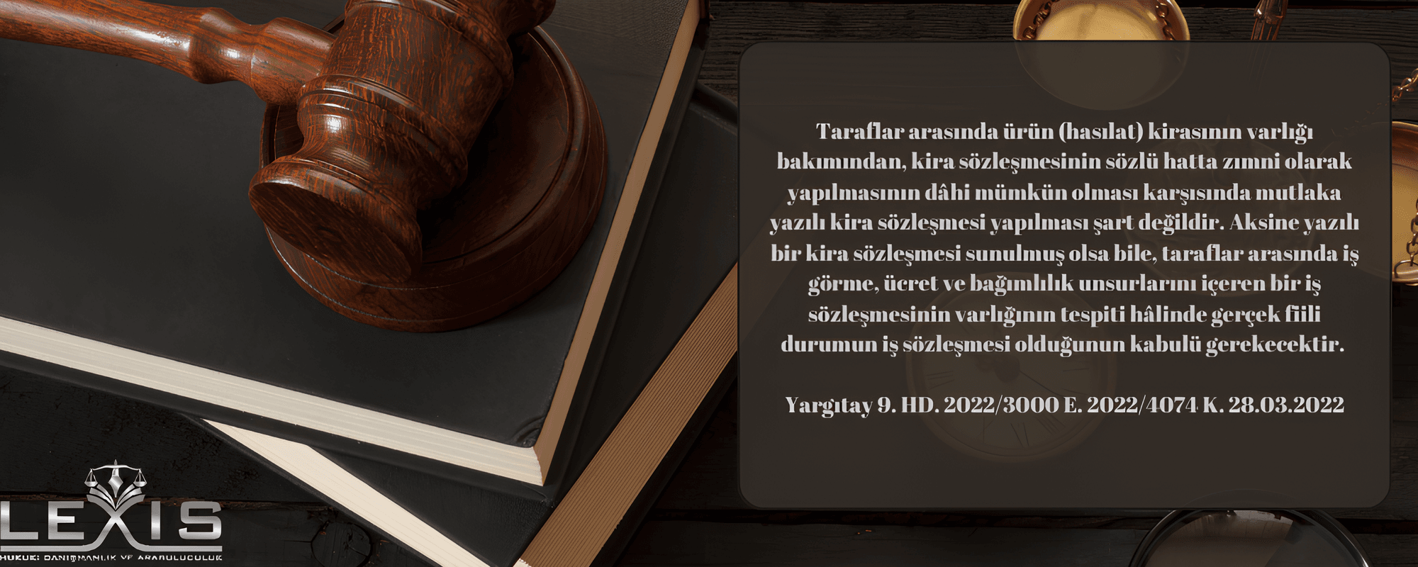 Sözleşmenin Gerçek Niteliklerinin Belirlenmesi: Kira Sözleşmesi mi, İş Sözleşmesi mi? - 239