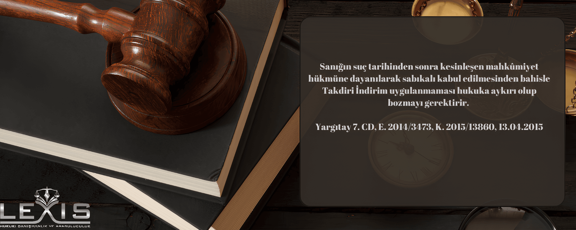 Mahkûmiyet Kararı Suçtan Sonra ise “Sabıka” Sayılmaz: Takdiri İndirimi Etkilemez !! - 255