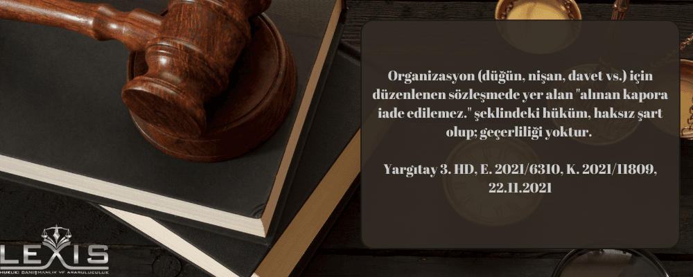Haksız Kapora Hükmü: Organizasyon Sözleşmelerinde Adalet Arayışı - 196