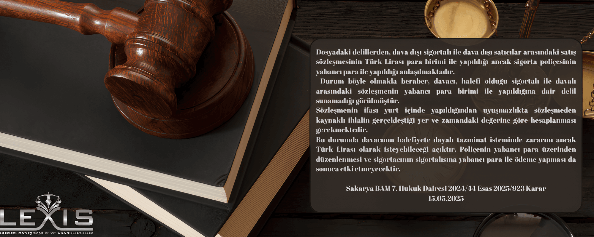 Halefiyet İlkesi Kapsamında Sigortacının Yabancı Para Üzerinden Rücu Sınırı - 366