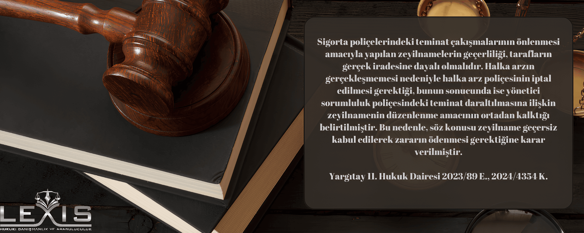 Halka Arz Sigortası ve Yönetici Sorumluluk Sigortasında Teminat Düzenlemeleri: Yargıtay'ın Görüşü - 282