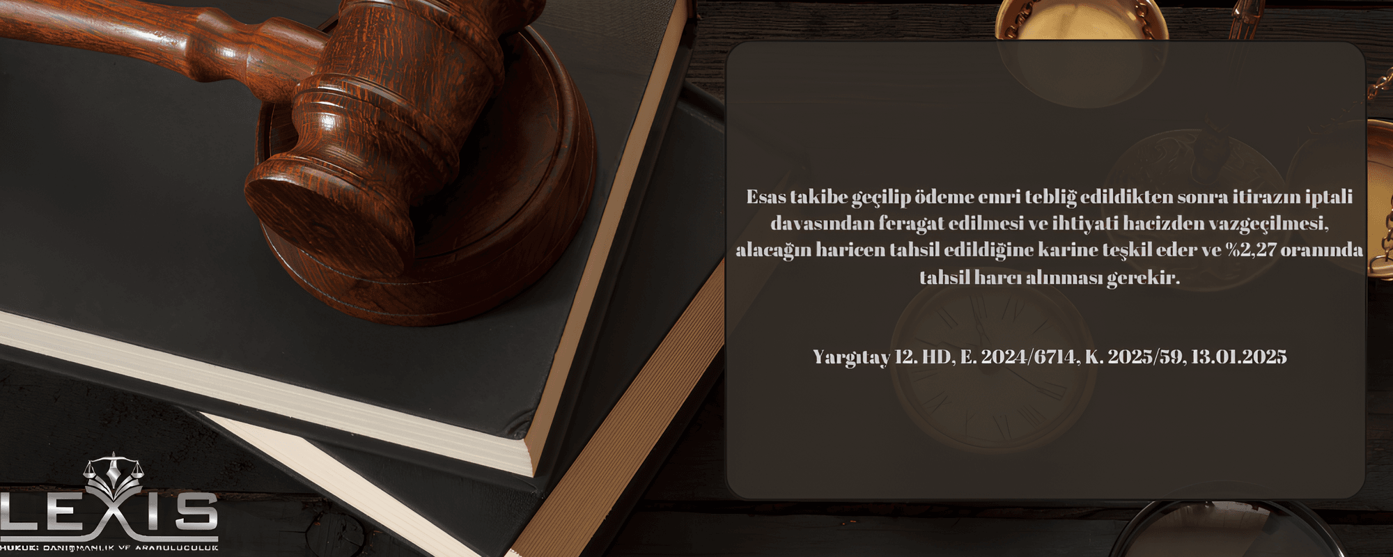 İhtiyati Hacizden Feragat ve Haricen Tahsil Karinesi: Tahsil Harcı Oranı %2,27 - 314