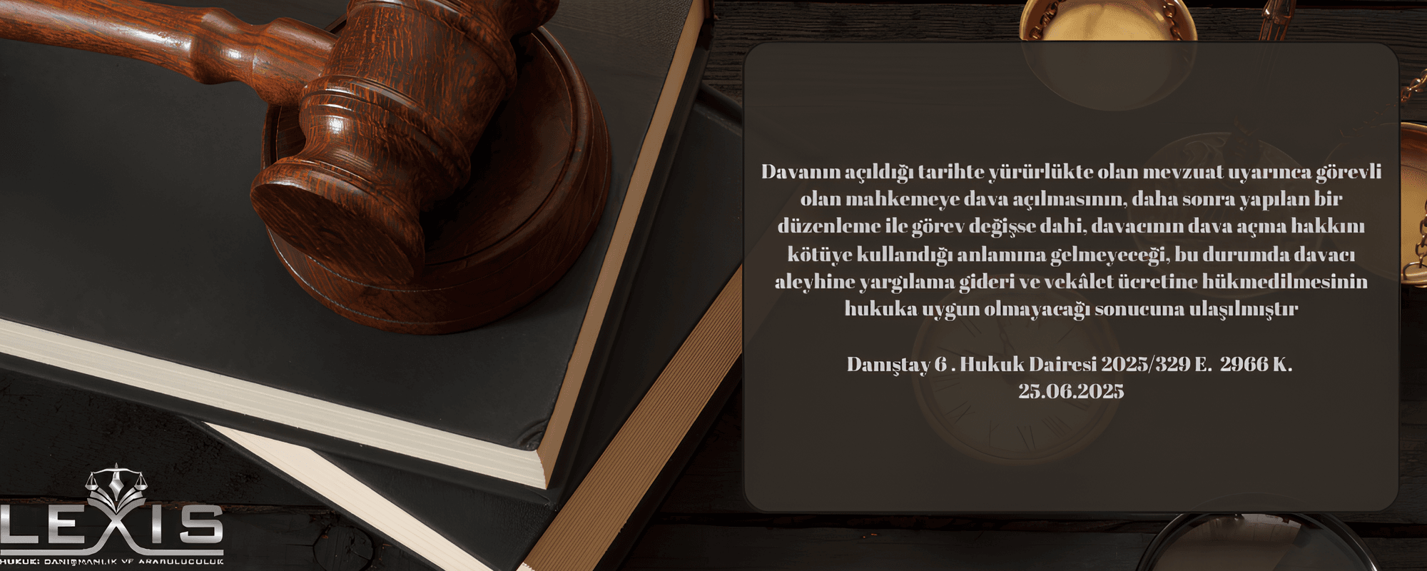 Danıştay’dan Emsal Karar: Görev Değişikliğinde Vekâlet Ücreti Davacıya Yüklenemez - 318