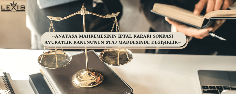 AYM'nin İptal Kararı İle Avukatlık Kanununda Değişiklik - 144