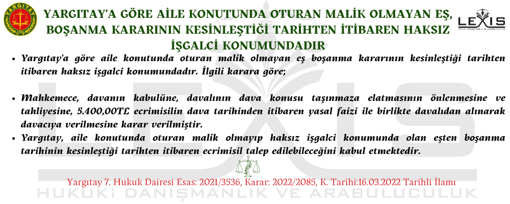 Yargıtay'a Göre Malik Olmayan Eş Boşanma İle Haksız İşgalcidir - 113