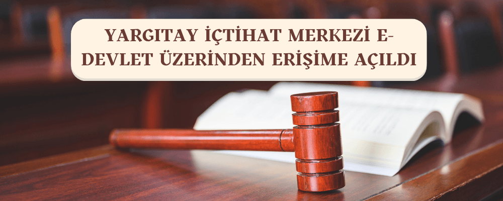 Yargıtay İçtihat Merkezi e-Devlet Üzerinden Erişime Açıldı - 67